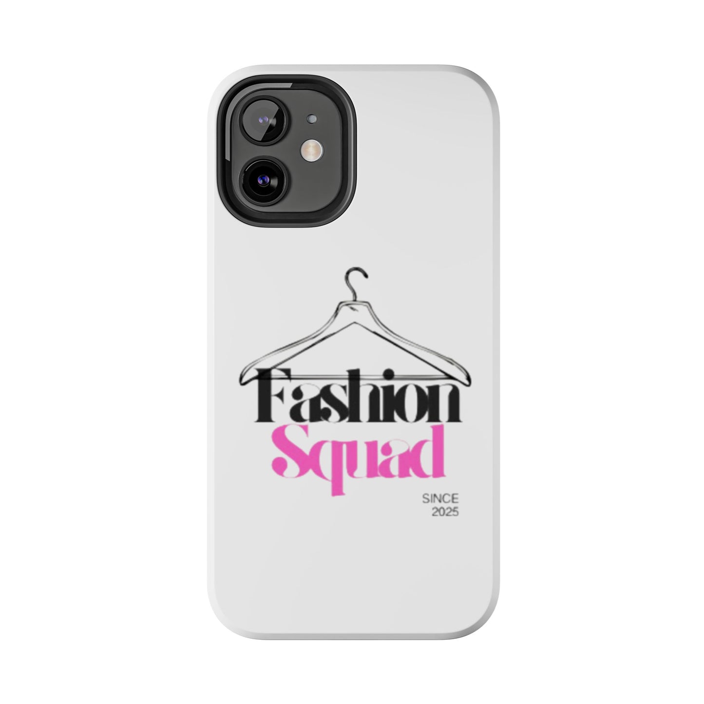Fashion Squad Tough Phone Case – Chic & Durable Protection for Style Enthusiasts