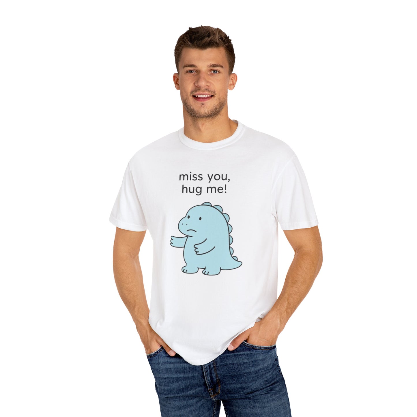 Cute Dinosaur Hug Me T-Shirt - Unisex Garment-Dyed Tee
