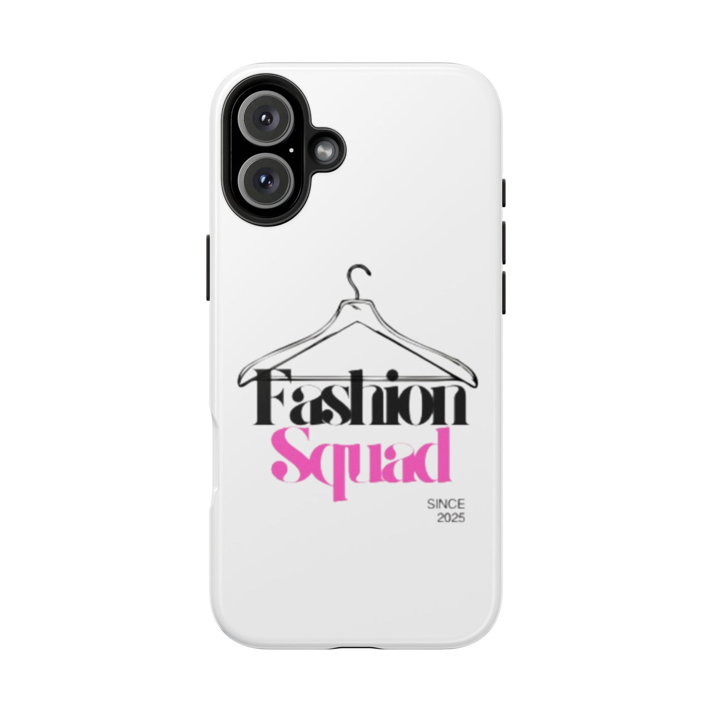 Fashion Squad Tough Phone Case – Chic & Durable Protection for Style Enthusiasts