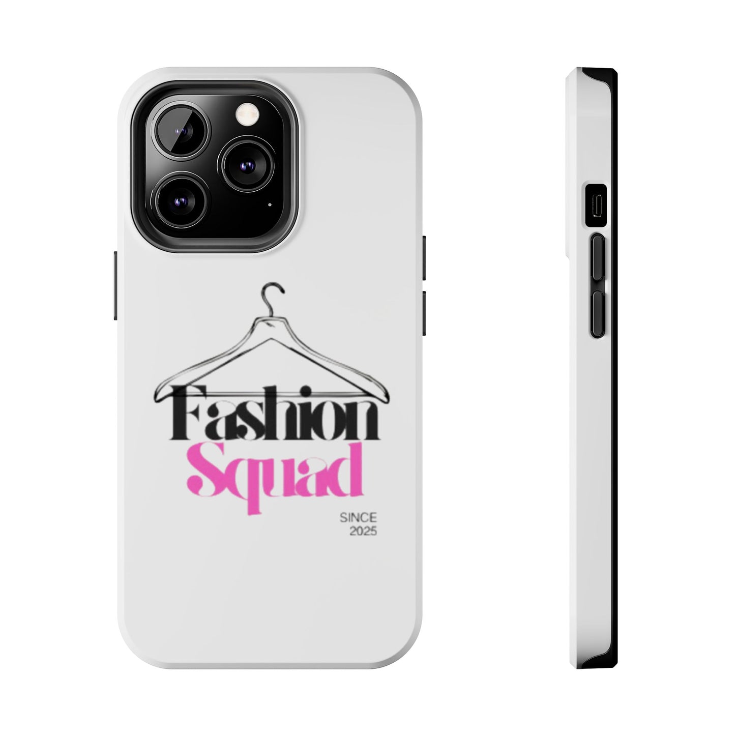 Fashion Squad Tough Phone Case – Chic & Durable Protection for Style Enthusiasts
