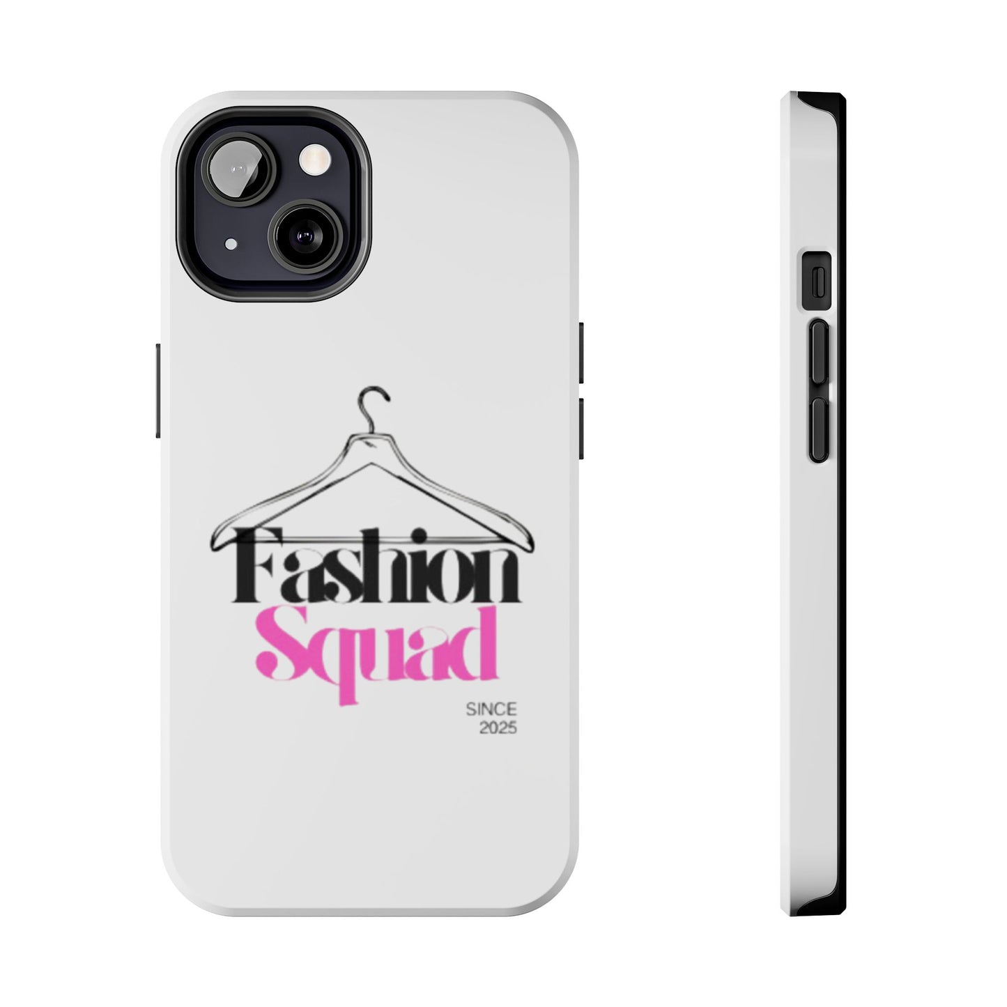 Fashion Squad Tough Phone Case – Chic & Durable Protection for Style Enthusiasts