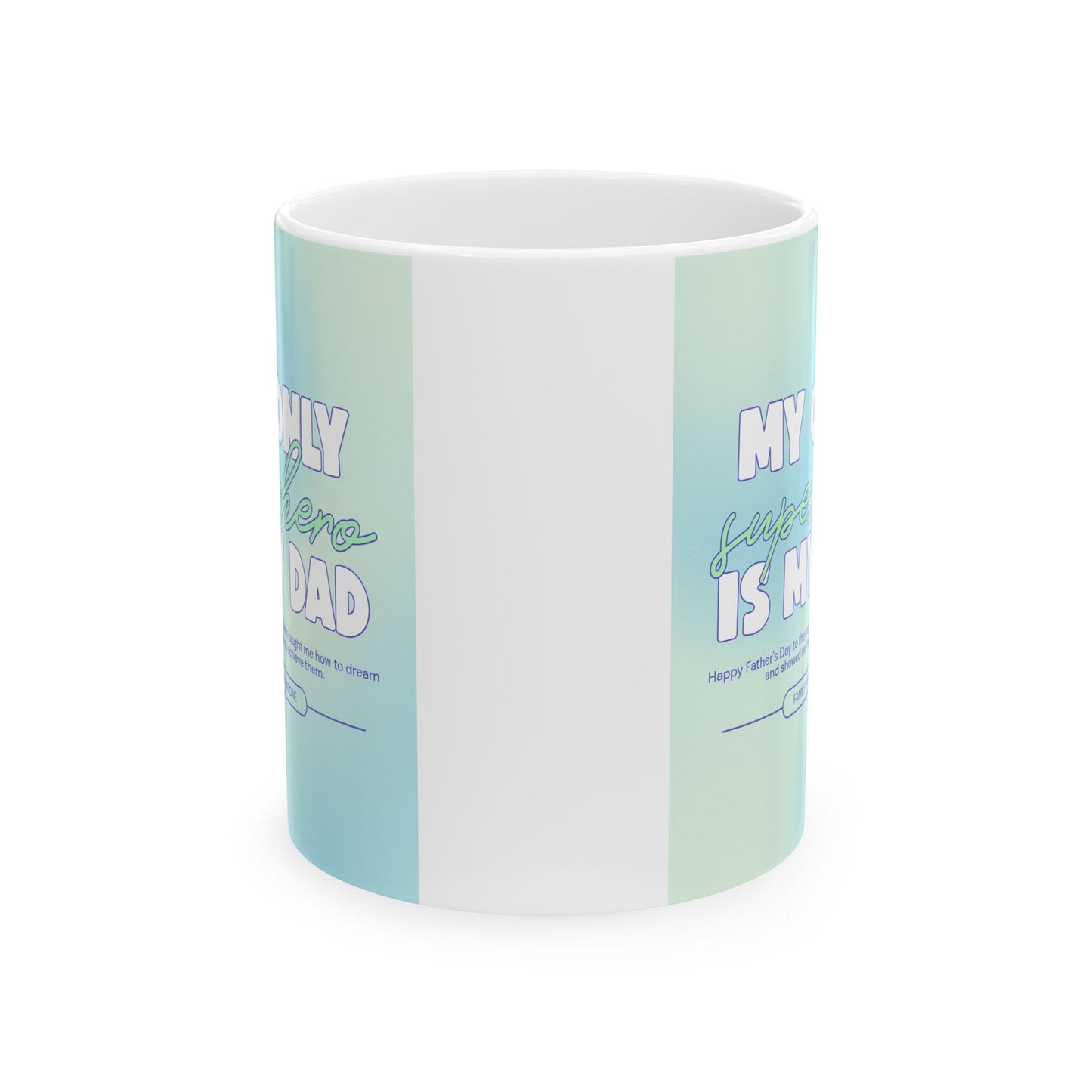 My Hero Is My Dad Ceramic Mug - Perfect Gift for Father's Day and Every Day