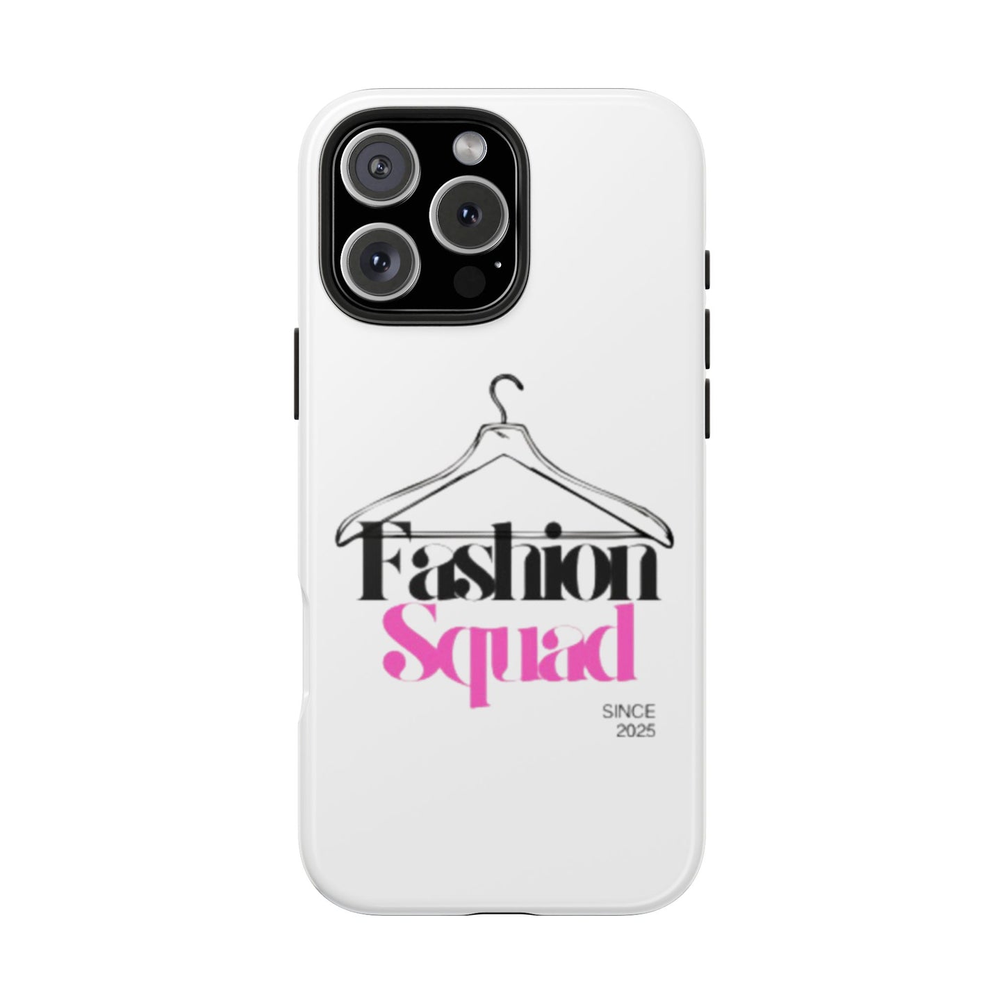 Fashion Squad Tough Phone Case – Chic & Durable Protection for Style Enthusiasts