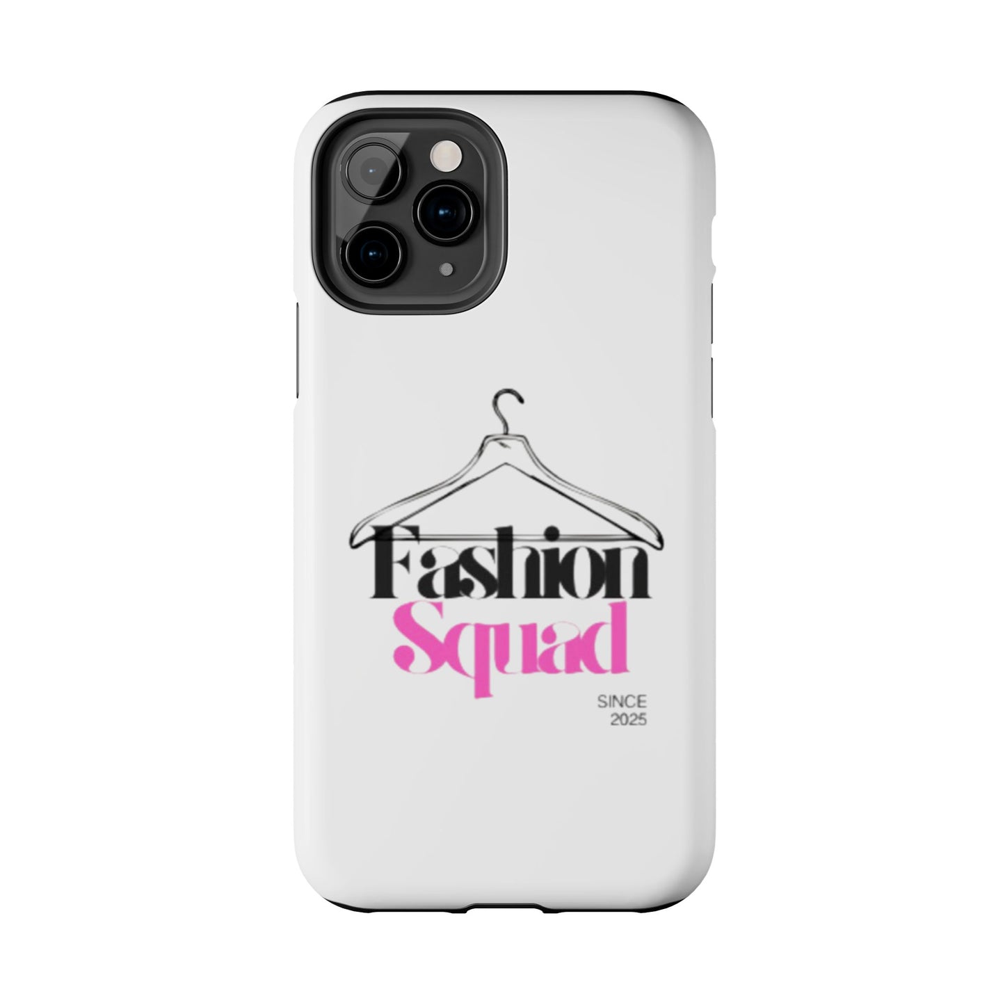 Fashion Squad Tough Phone Case – Chic & Durable Protection for Style Enthusiasts