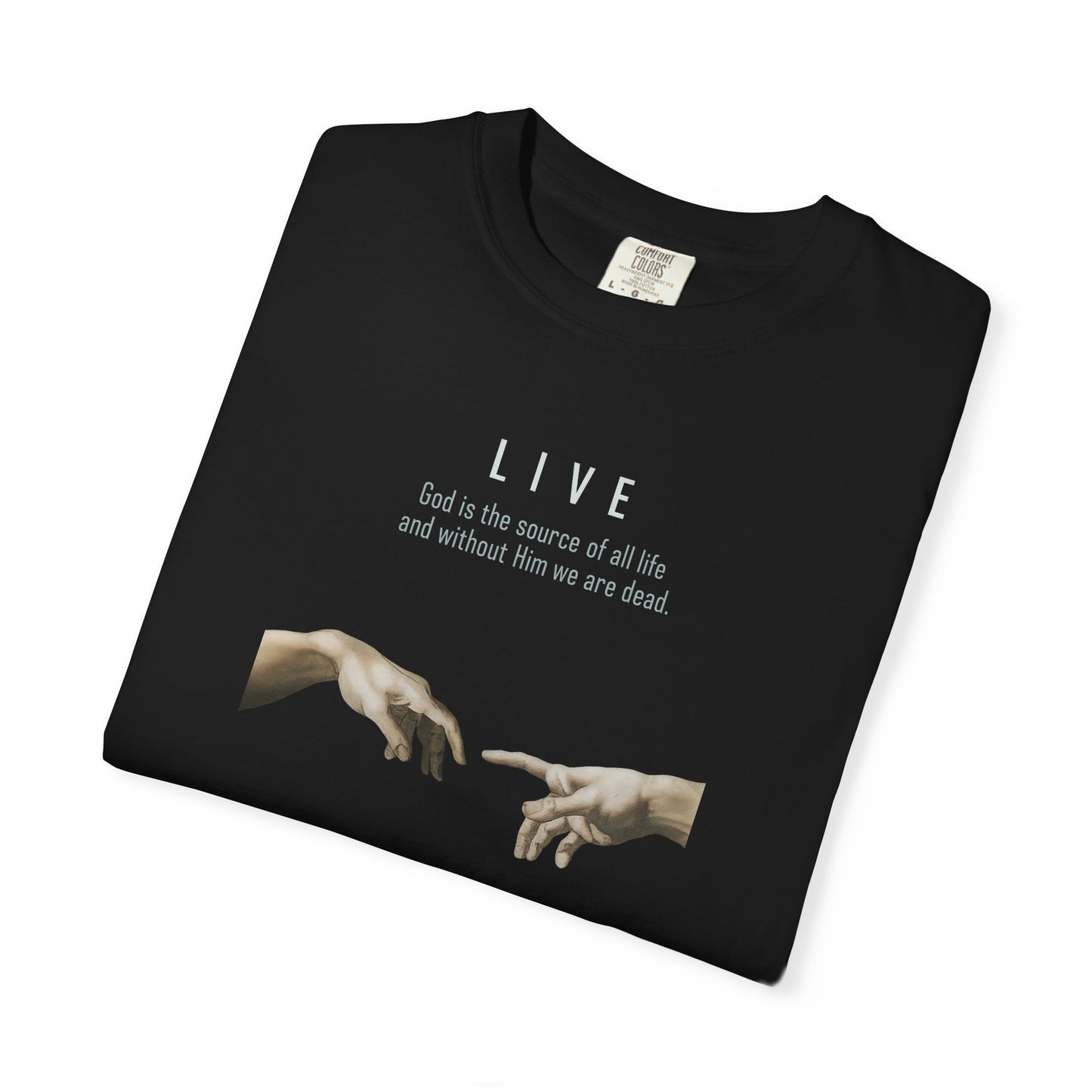 Live Unisex Garment-Dyed T-shirt