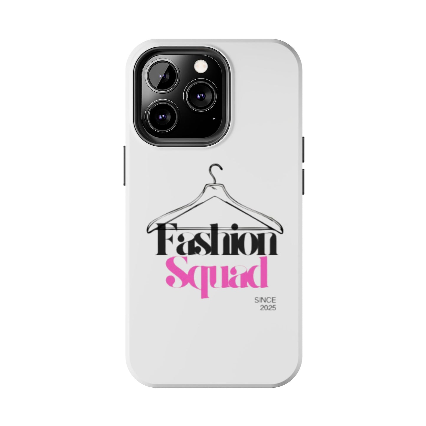 Fashion Squad Tough Phone Case – Chic & Durable Protection for Style Enthusiasts