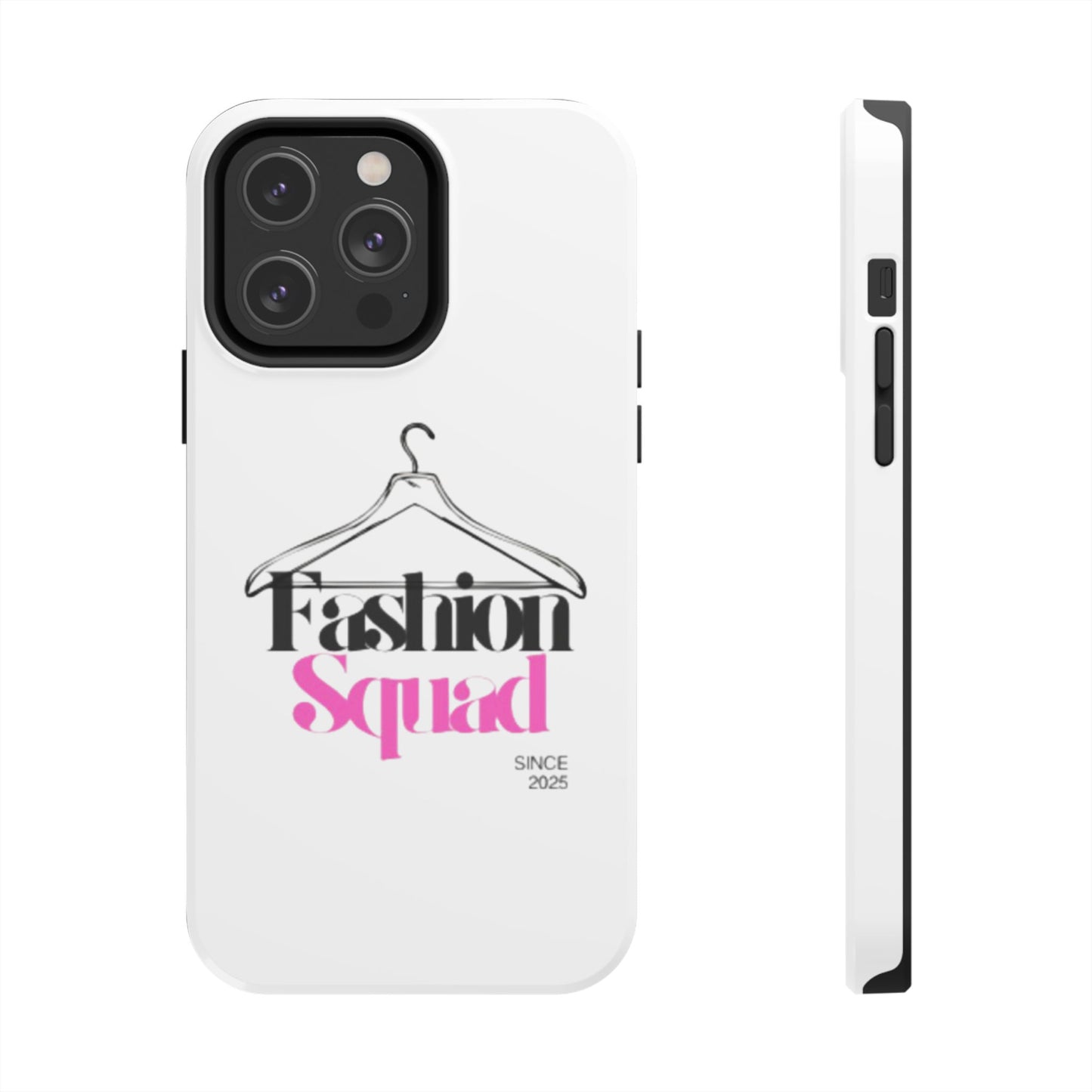 Fashion Squad Tough Phone Case – Chic & Durable Protection for Style Enthusiasts