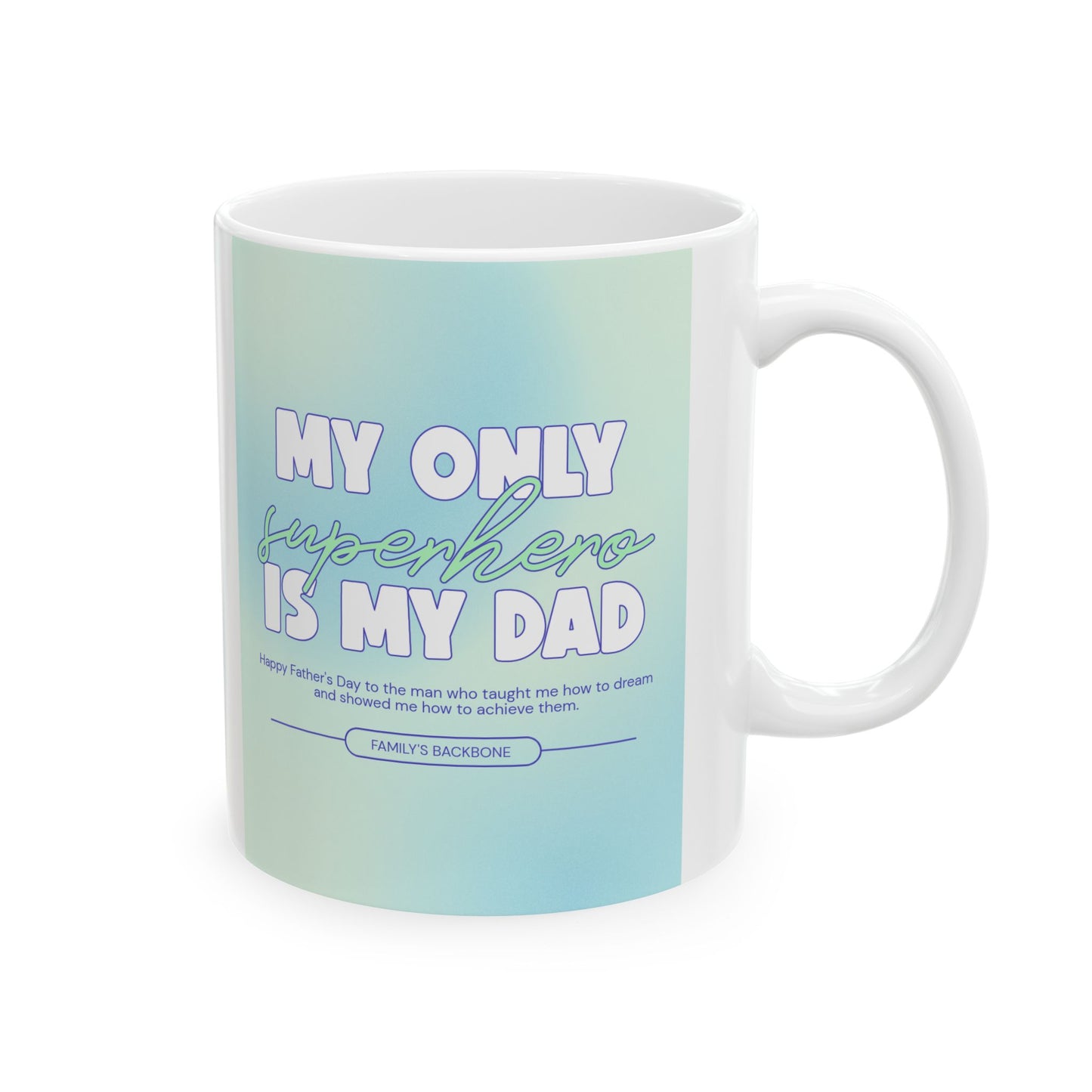 My Hero Is My Dad Ceramic Mug - Perfect Gift for Father's Day and Every Day