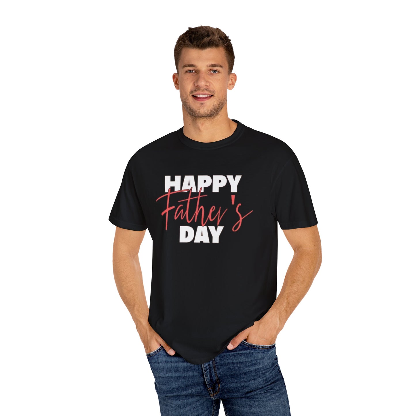 Happy Father's Day Unisex Garment-Dyed T-Shirt