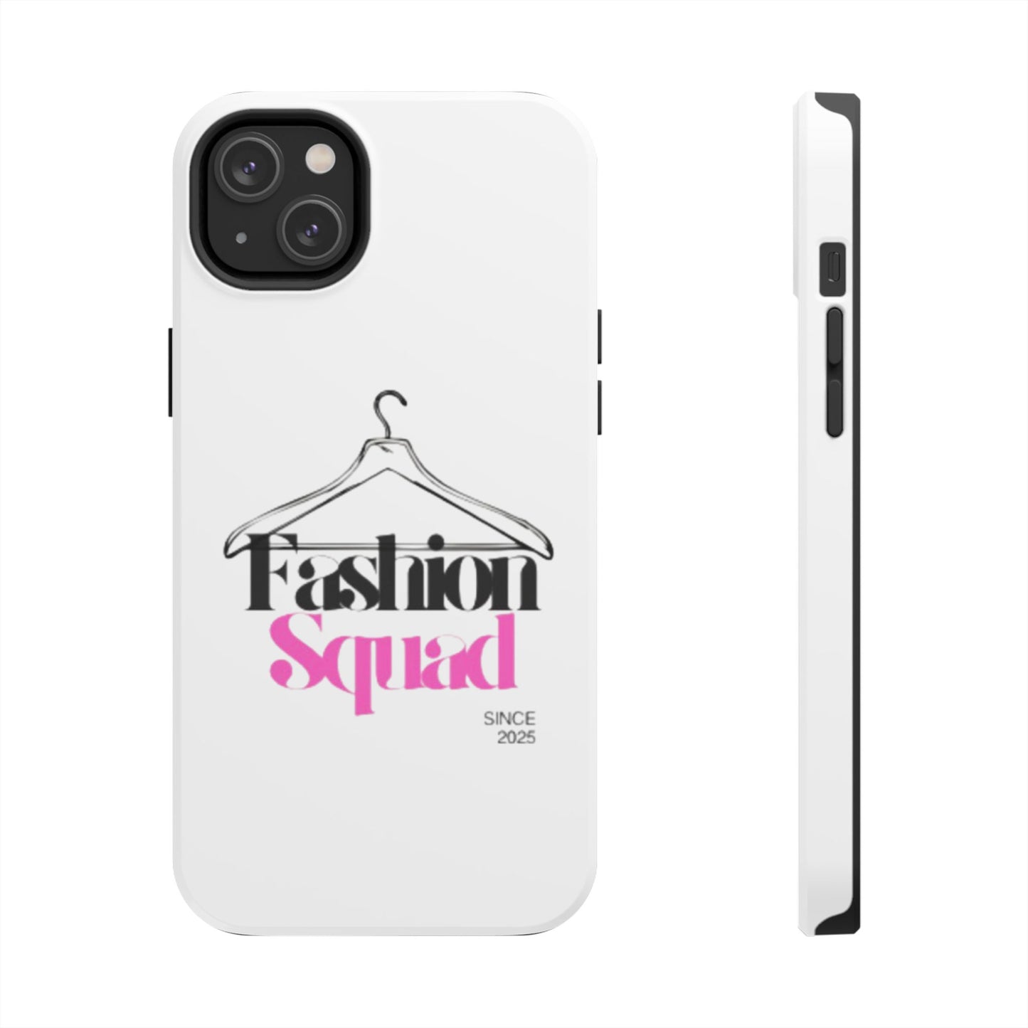 Fashion Squad Tough Phone Case – Chic & Durable Protection for Style Enthusiasts