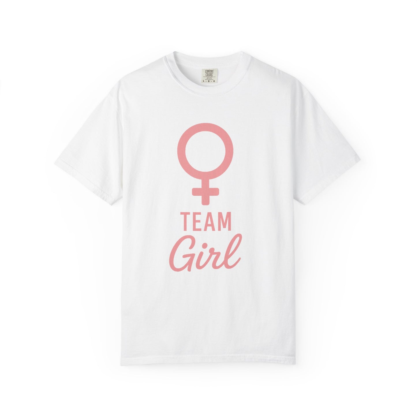 Team Girl Unisex Garment-Dyed T-Shirt | Casual Tee, Feminist Shirt, Gift for Her, Birthday Present, Soft Cotton Top