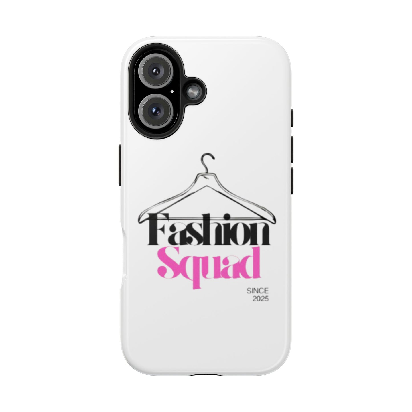 Fashion Squad Tough Phone Case – Chic & Durable Protection for Style Enthusiasts