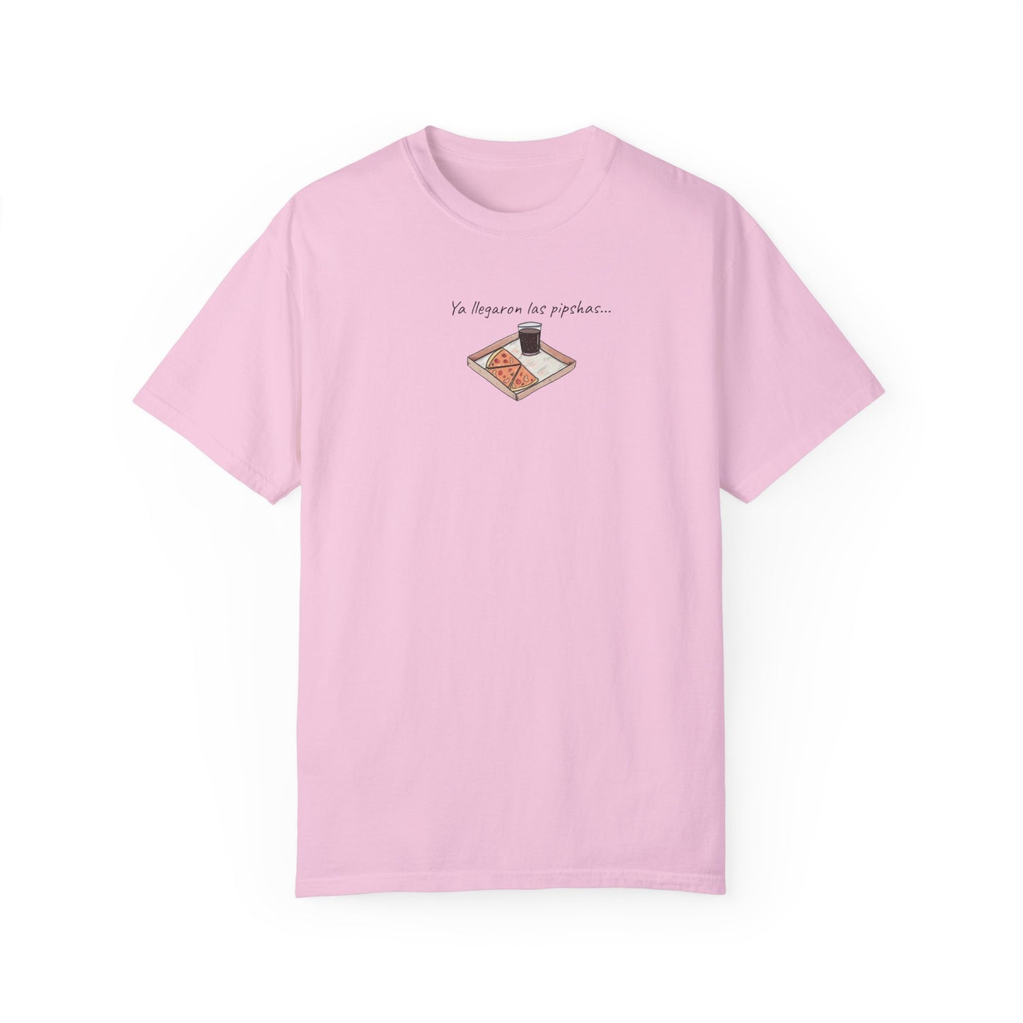 Unisex Garment-Dyed T-Shirt - Ya llegaron las pipshas!