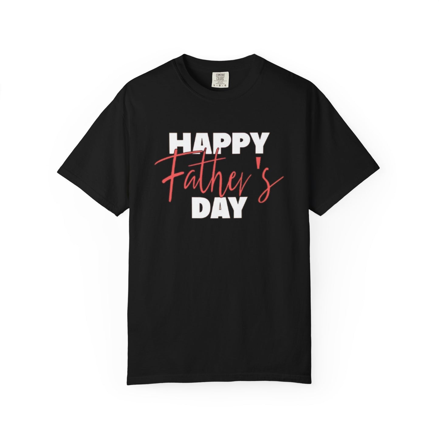 Happy Father's Day Unisex Garment-Dyed T-Shirt
