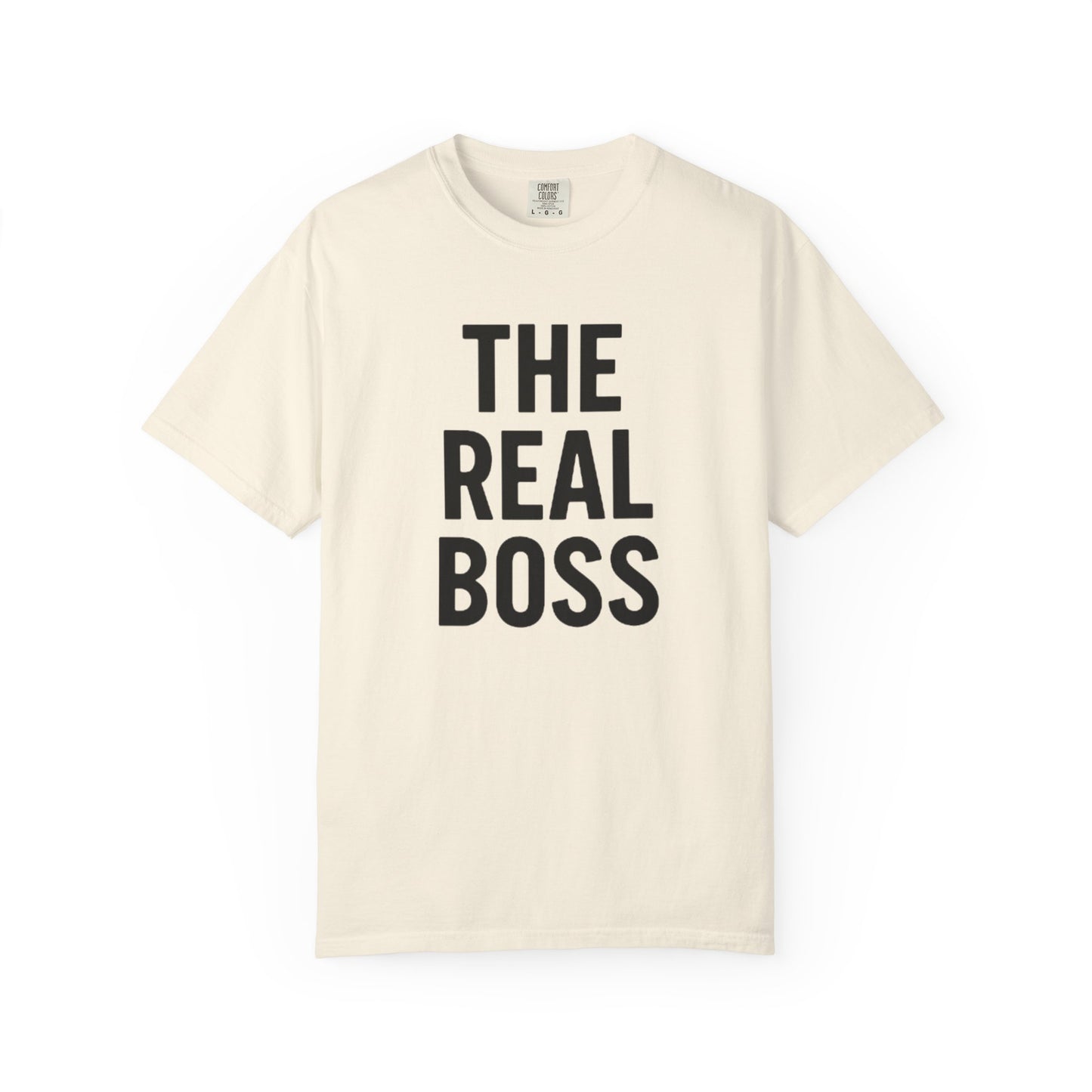 The Real Boss Unisex T-Shirt | Funny Graphic Tee for Gift, Casual Wear, Employee Appreciation, Birthday, Everyday Style