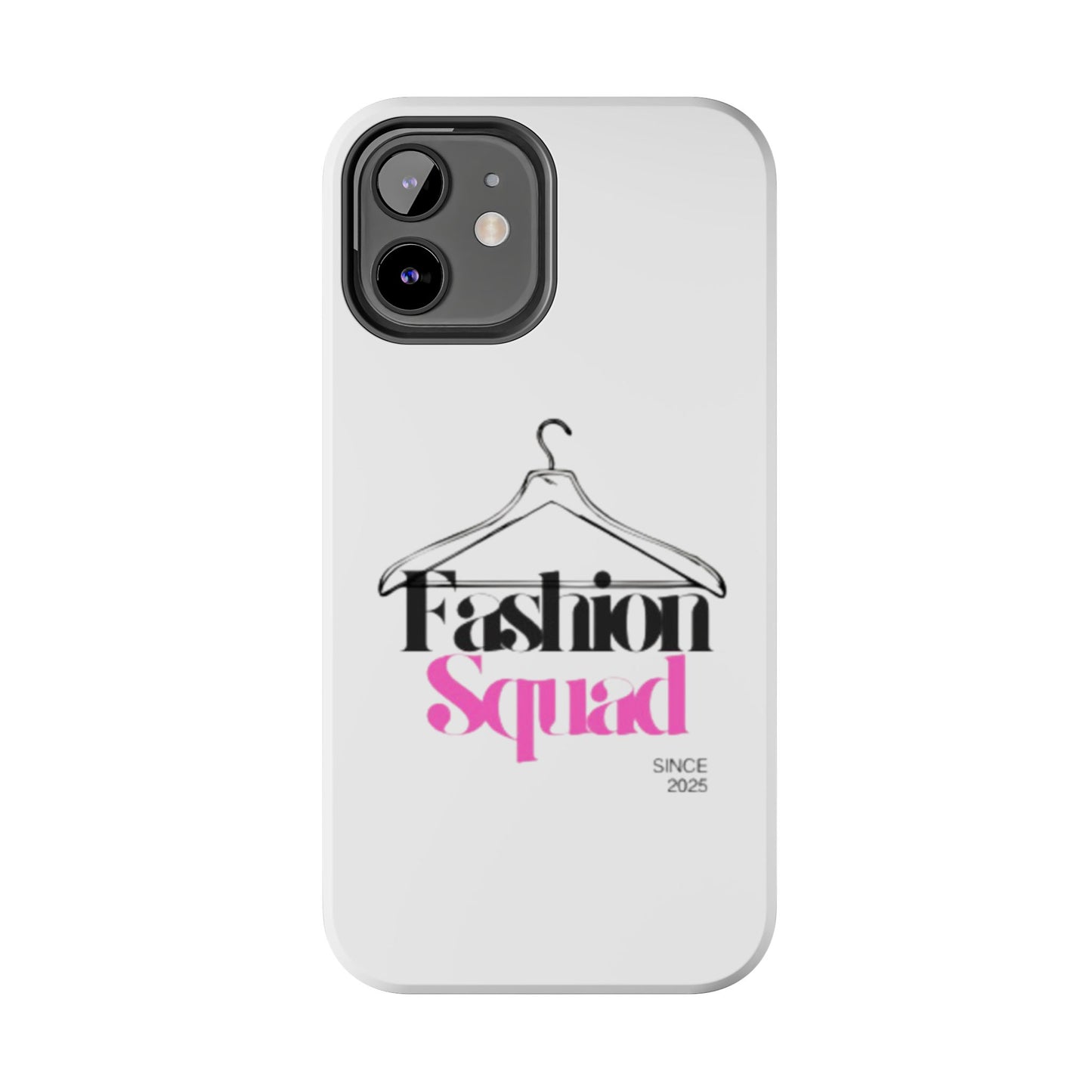 Fashion Squad Tough Phone Case – Chic & Durable Protection for Style Enthusiasts