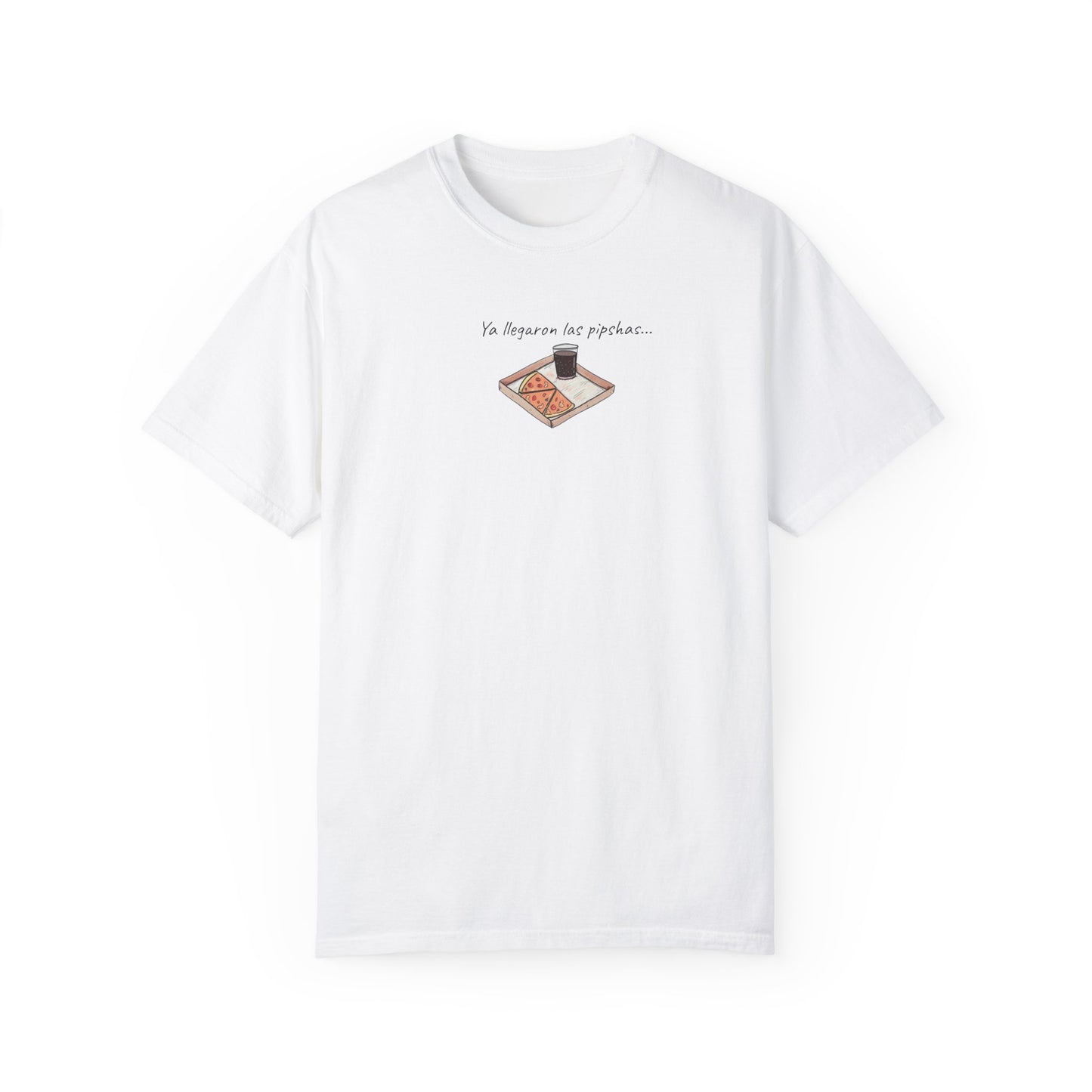 Unisex Garment-Dyed T-Shirt - Ya llegaron las pipshas!