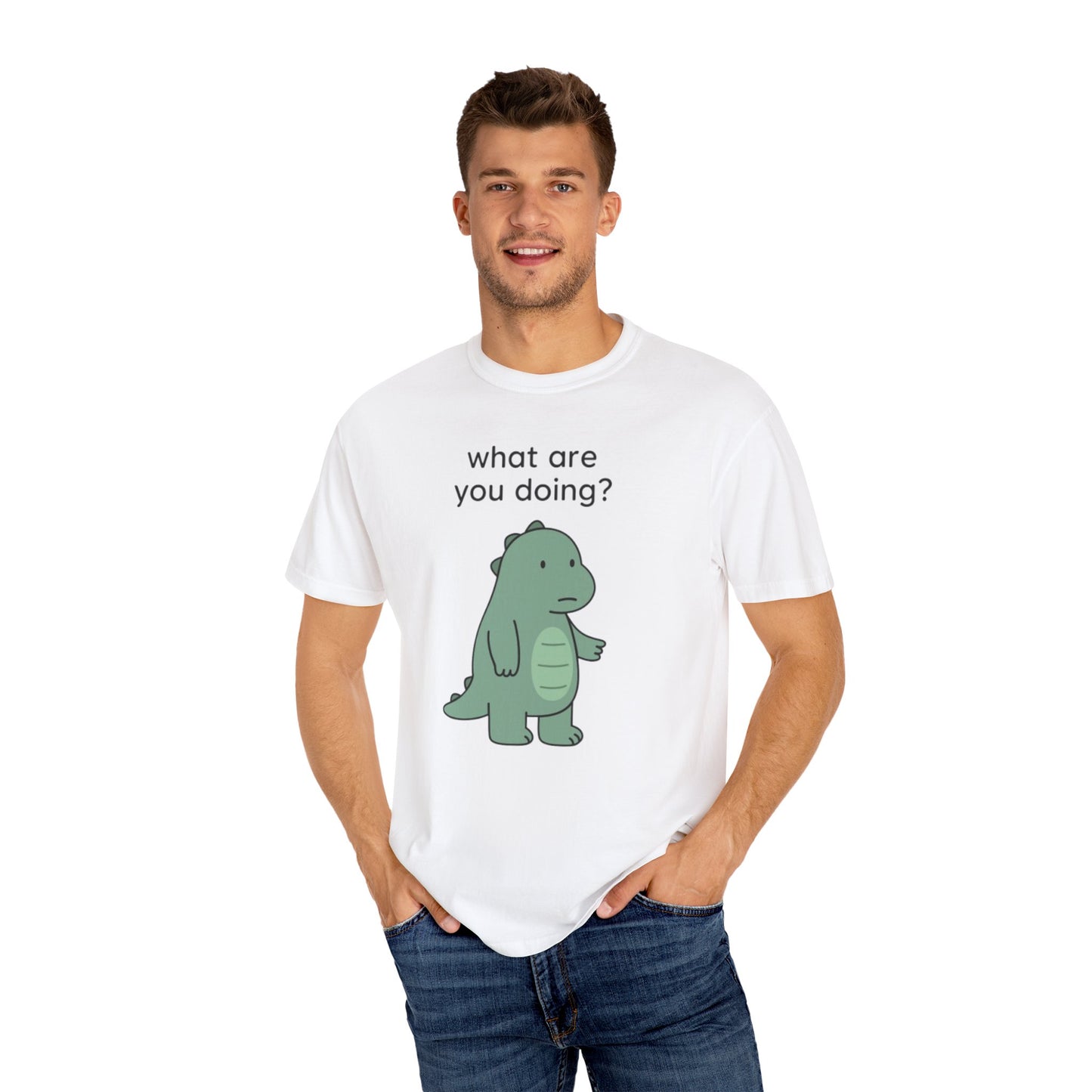 Funny Dinosaur T-Shirt - "What Are You Doing?" Unisex Garment-Dyed Tee