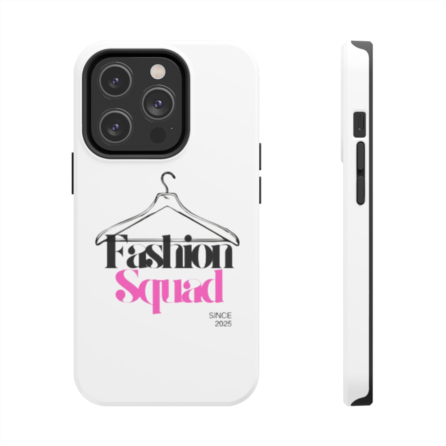 Fashion Squad Tough Phone Case – Chic & Durable Protection for Style Enthusiasts