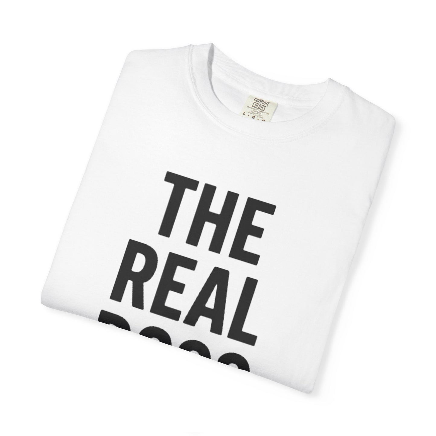 The Real Boss Unisex T-Shirt | Funny Graphic Tee for Gift, Casual Wear, Employee Appreciation, Birthday, Everyday Style