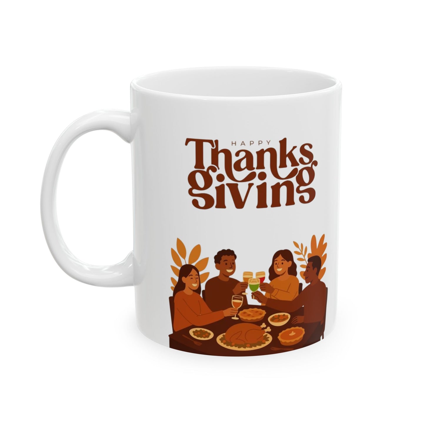 Thanksgiving Celebration Ceramic Mug - 11oz & 15oz