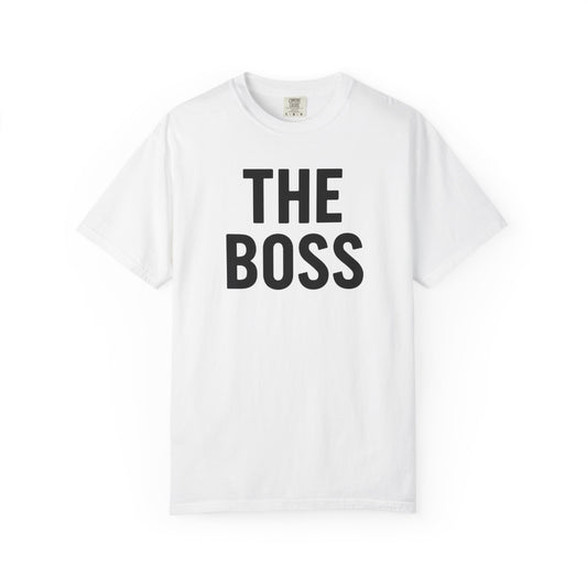Boss T-Shirt | Unisex Garment-Dyed Tee for Leaders | Ideal Gift for Boss's Day