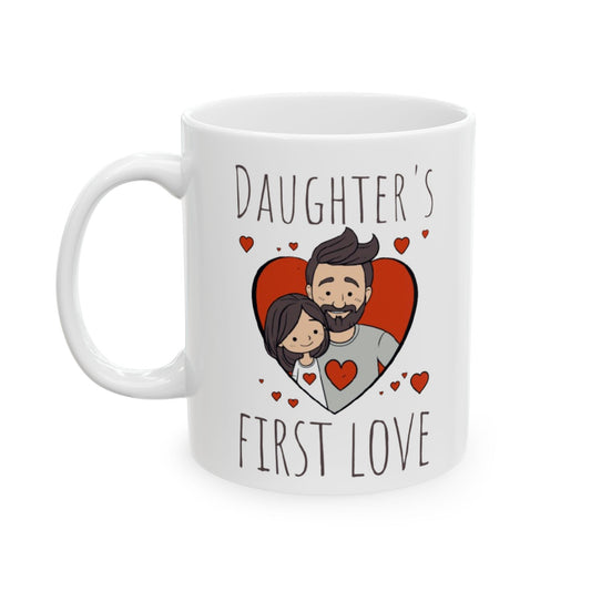 Daughter's First Love Ceramic Mug - Heartwarming Gift for Dads