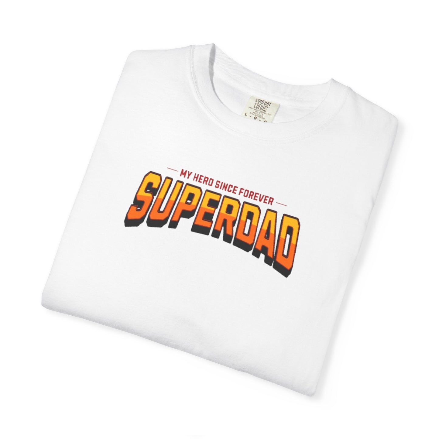Superdad Unisex Garment-Dyed T-Shirt - Perfect Gift for Father's Day