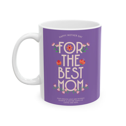 Taza del Día de la Madre - Para la Mejor Mamá - Taza de Café de Cerámica